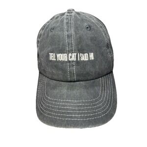 Gray Hat "Tell Your Cat I Said Hi"Baseball Cap Hat Adjustable Pet Cute Gift